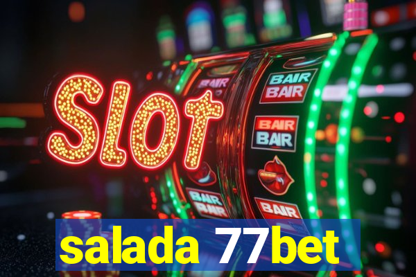 salada 77bet